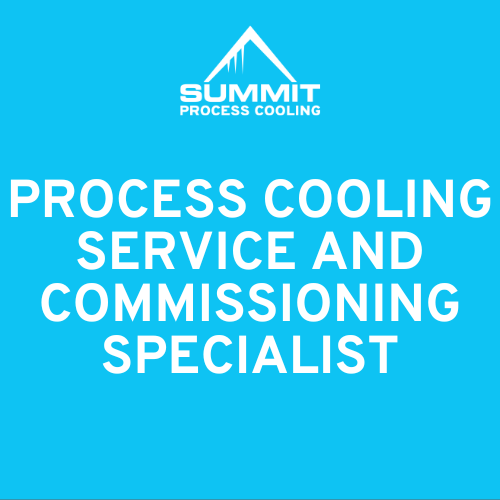 Process Cooling Service & Commissioning Specialist